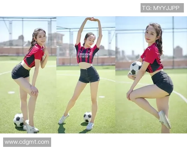 日本足球宝贝热舞视频展现青春活力与运动魅力的完美结合